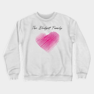 The Blodgett Family Heart, Love My Family, Name, Birthday, Middle name Crewneck Sweatshirt